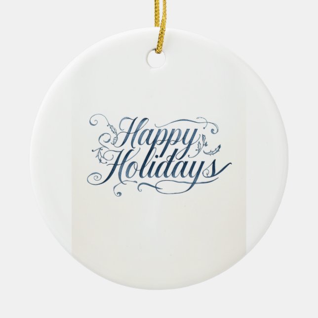 Happy Holidays Merry Christmas Family New Year Ceramic Ornament (Front)