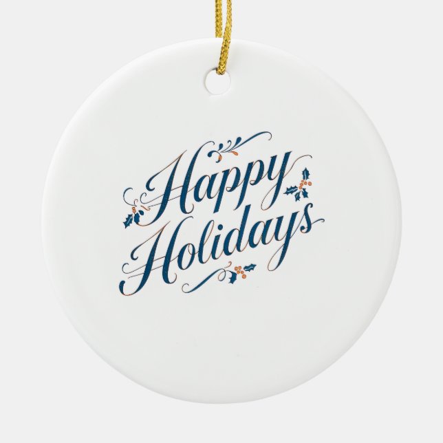 Happy Holidays Merry Christmas Family New Year Ceramic Ornament (Front)