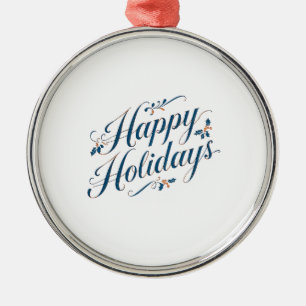 Happy Holidays Merry Christmas Family New Year Metal Ornament