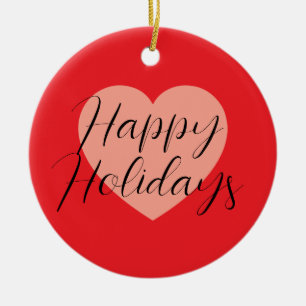 Happy Holidays Merry Christmas Holiday Time Heart Ceramic Ornament