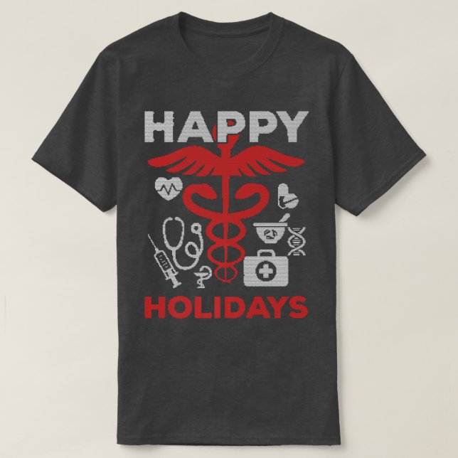Happy Holidays Nurse Doctor Medical Profession  T-Shirt (Design Front)