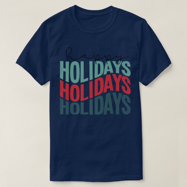 Happy Holidays Retro  T-Shirt (Design Front)