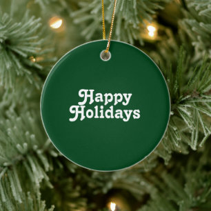 "Happy Holidays" white dark green Ceramic Ornament