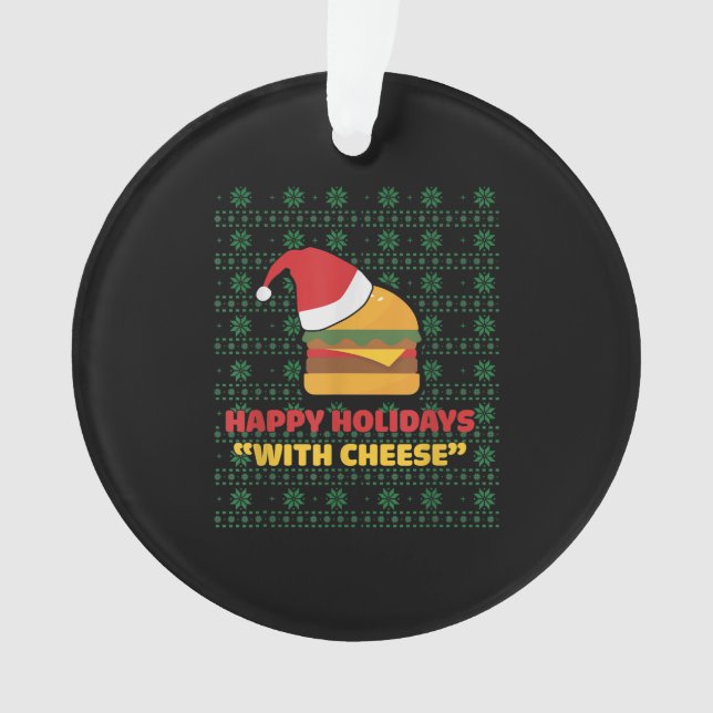 Happy Holidays With Cheese Christmas Ornament (Front)