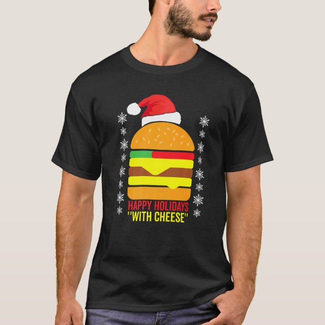 Happy Holidays With Cheese T-Shirt (Front)