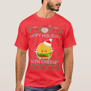 Happy holidays with cheese T-Shirt Copy Copy