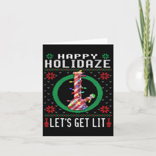 Happy Holidaze Weed Ugly Sweater Christmas Tee Card