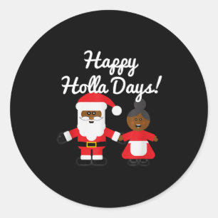 Happy Holla Days Santa And Mrs Claus Black Christm Classic Round Sticker