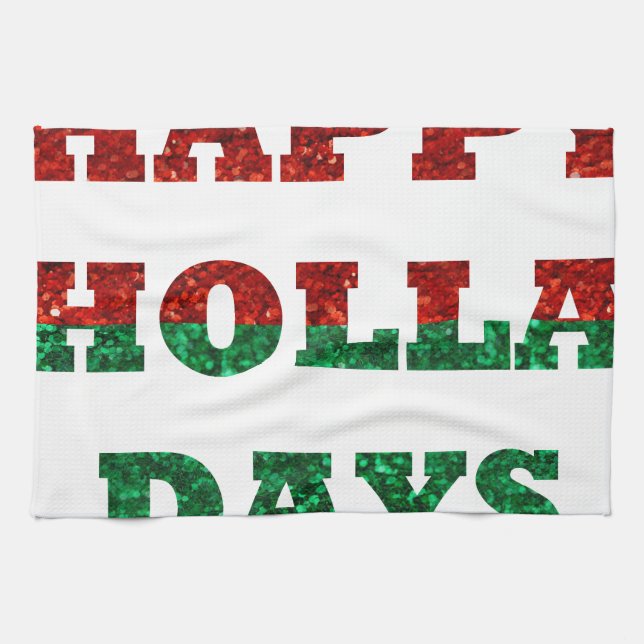 happy holla days tea towel (Horizontal)