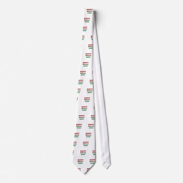 happy holla days tie (Front)