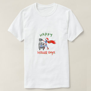 Happy Hollerdays 8 - Amazon employee. T-Shirt