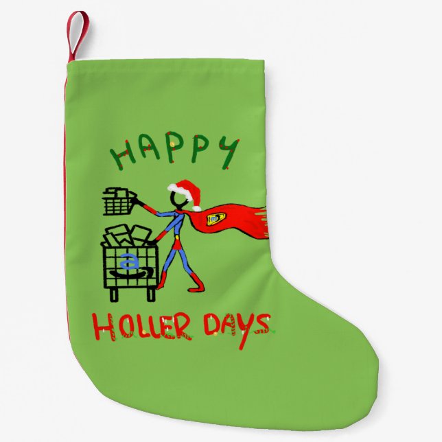 Happy Hollerdays 8 - order picker. Small Christmas Stocking (Front)
