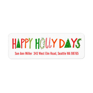 HAPPY HOLLY DAYS Holiday Christmas CUSTOM address Return Address Label