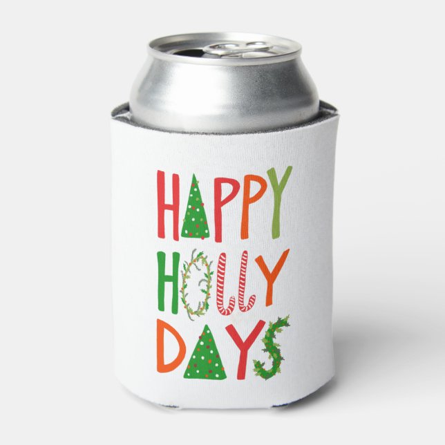 HAPPY HOLLY DAYS Sweet Holiday Xmas Christmas Can Cooler (Can Front)