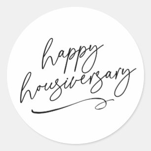 Happy Home Anniversary Real Estate Script  Classic Round Sticker