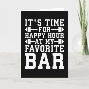 Happy Hour At My Favourite Bar - Gym Inspirational Card