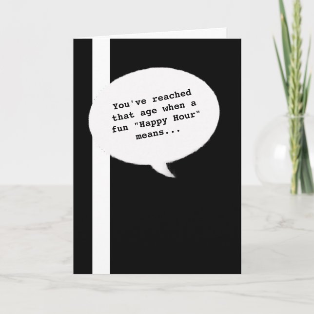 Happy Hour quote Getting Old Funny Birthday Card (Front)