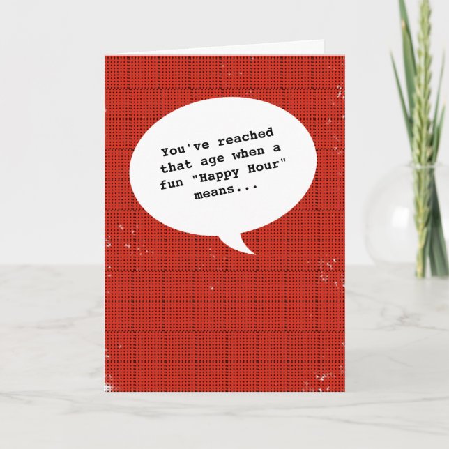 Happy Hour with Getting Old Funny Birthday Card (Front)