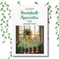 Happy Houseplants Appreciation Day | Jan 10th