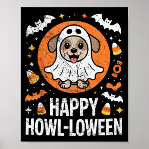 Happy Howl-Loween For Puppy Lover - Dog Ghost Poster