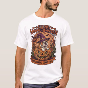 Happy Howl Ween Boo Arking Good Time Halloween Bul T-Shirt