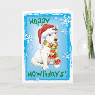 Happy Howliday Bull Terrier Holiday Card