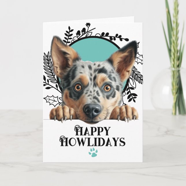 Happy Howlidays Australian Cattle Dog Christmas Holiday Card (Front)