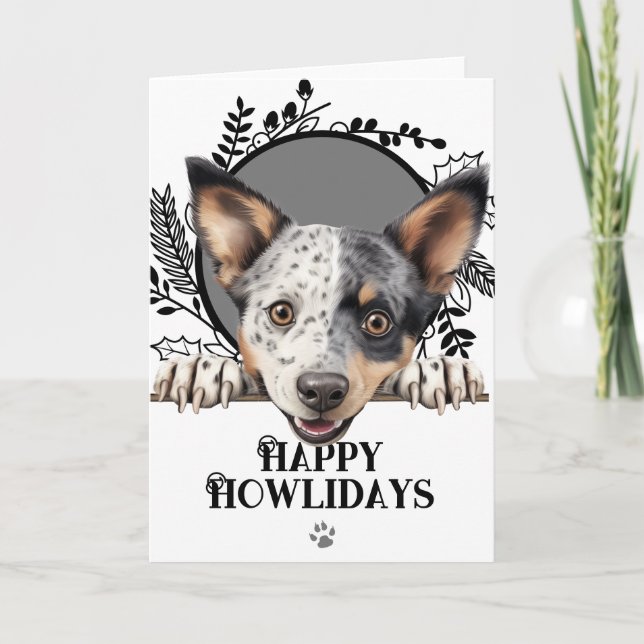 Happy Howlidays Australian Stumpy Dog Christmas  Holiday Card (Front)