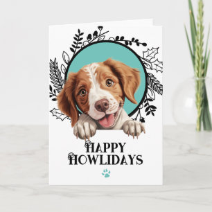 Happy Howlidays Brittany Dog Christmas Holiday Card
