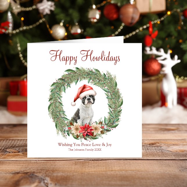 Happy Howlidays Cute Boston Terrier Dog Holiday Card (Creator Uploaded)