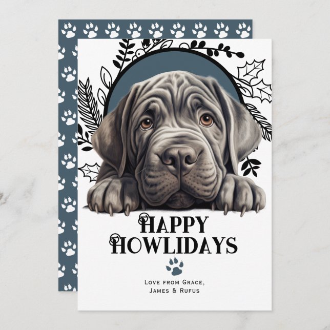 Happy Howlidays Neapolitan Mastiff Dog Christmas Holiday Card (Front/Back)