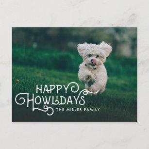 Happy Howlidays   Pet Photo Holiday Postcard