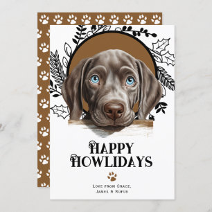 Happy Howlidays Weimaraner Dog Christmas Holiday Card