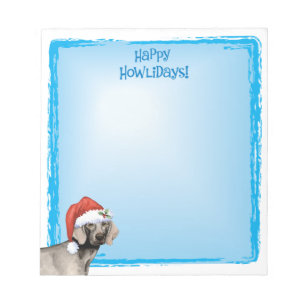 Happy Howlidays Weimaraner Notepad
