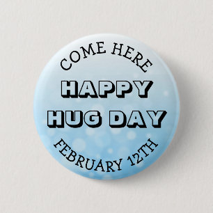 Happy Hug Day February 12th 6 Cm Round Badge