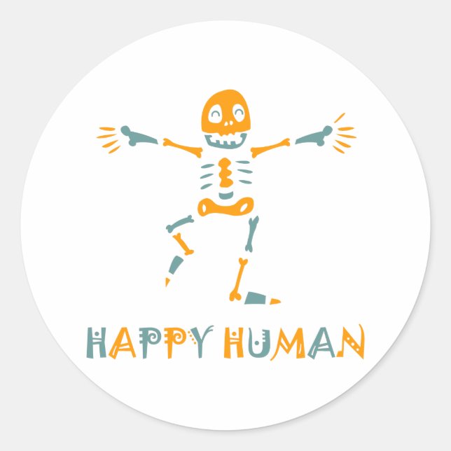 Happy human skeleton classic round sticker (Front)