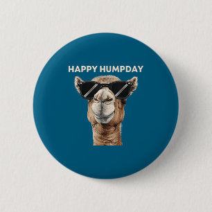 Happy Hump Day Camel Funny Midweek Motivational Qu 6 Cm Round Badge
