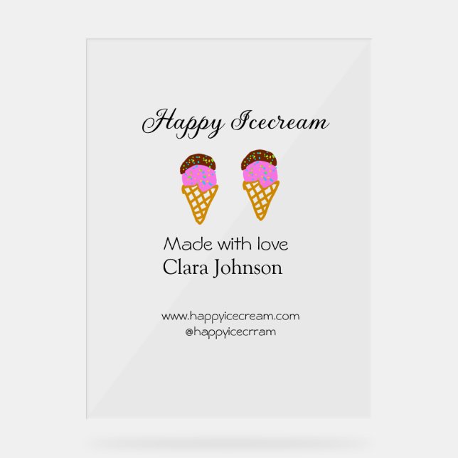Happy Icecream add name website social media  Acrylic Sign (Front)