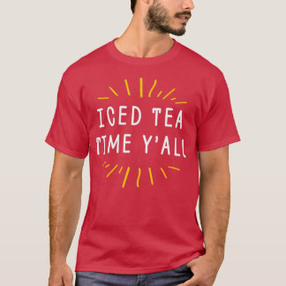 Happy Iced Tea Time Tea International Tea Day 2022 T-Shirt