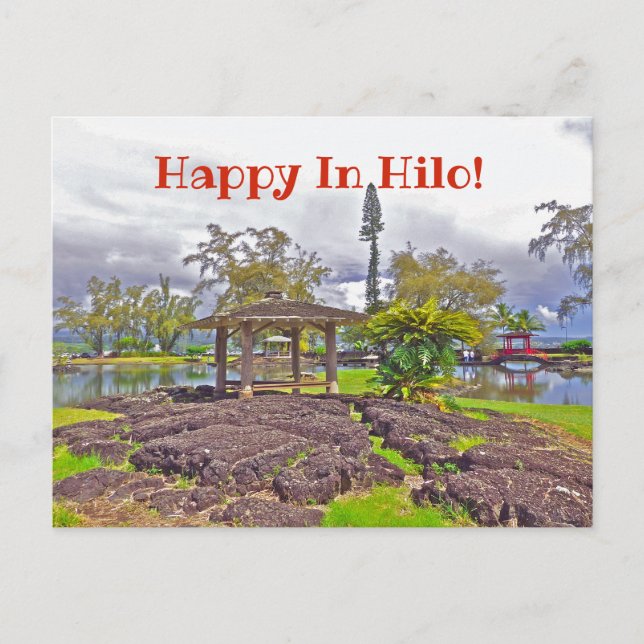 "HAPPY IN HILO" /LILIUOKALANI GARDENS POSTCARD (Front)