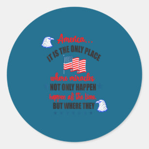 Happy independence day for america  classic round sticker