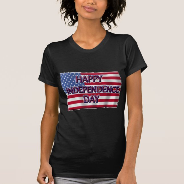 Happy Independence Day T-Shirt (Front)
