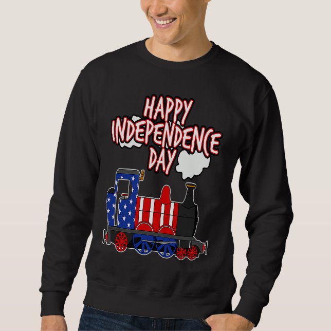 Happy Independence Day Train American Flag USA 4th Sweatshirt (Front)