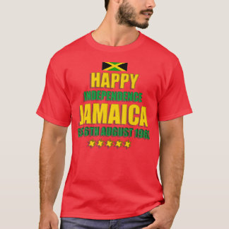 Happy Independence Jamaica, Est 6th August 1962, J T-Shirt
