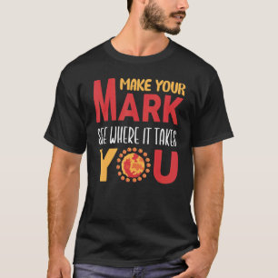 Happy International Dot Day Make Your Mark T-Shirt