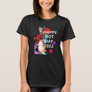 Happy International Dot Day September15th multicol T-Shirt