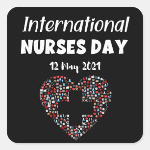 Happy International Nurses Day - 12 May 2021 Square Sticker