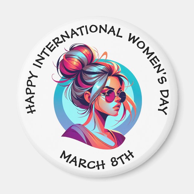 Happy International Women's Day | March 8th Magnet (Front)