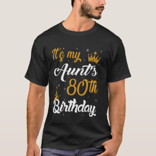 Happy It's My Aunt's 80th Birthday 1945 80 Years O T-Shirt