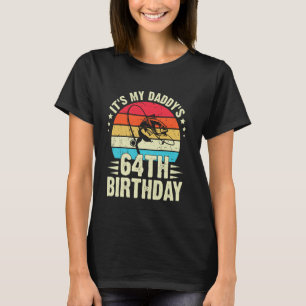 Happy It's My Daddy's 64th Birthday Vintage Fishin T-Shirt